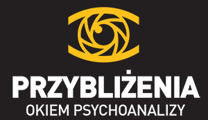 Przybliżenia - Okiem Psychoanalizy