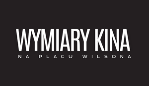 Wymiary Kina na Placu Wilsona