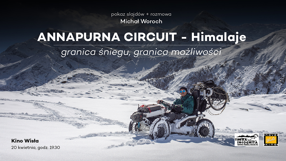 Annapurna Circuit – Himalaje. Granica  śniegu, granica możliwości. Michał Woroch (pokaz slajdów + spotkanie)